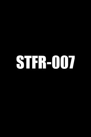 STFR-007