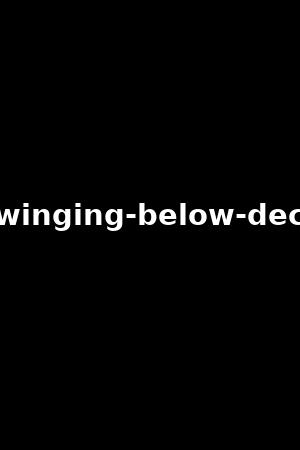 swinging-below-deck