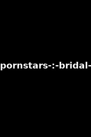 swinging-pornstars-:-bridal-fuck-wars