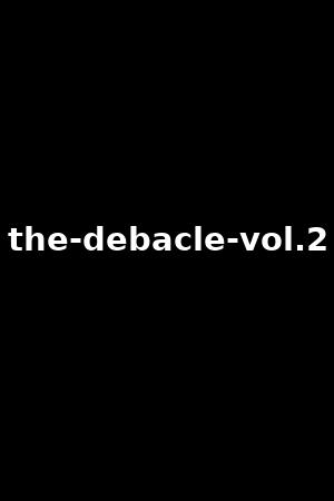 the-debacle-vol.2