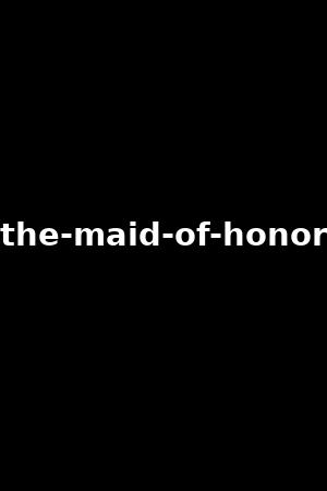the-maid-of-honor
