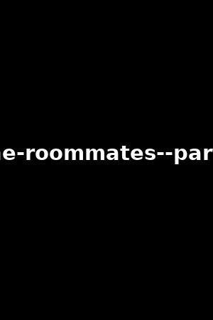 the-roommates--party