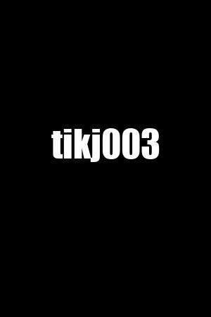 tikj003