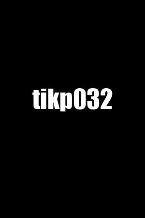 tikp032