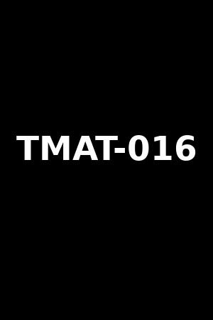 TMAT-016
