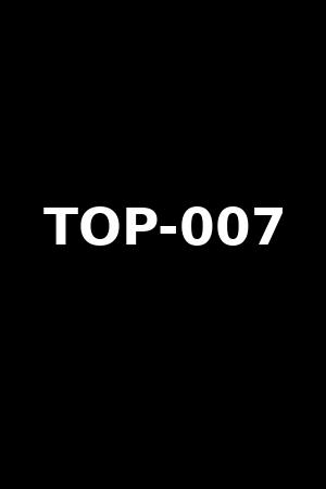 TOP-007