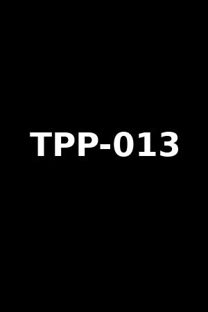 TPP-013