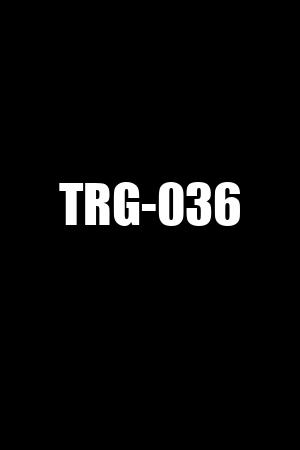 TRG-036