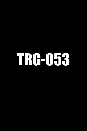 TRG-053