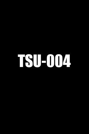 TSU-004