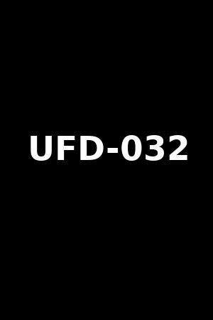 UFD-032