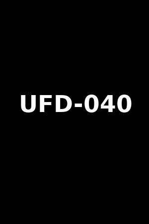UFD-040