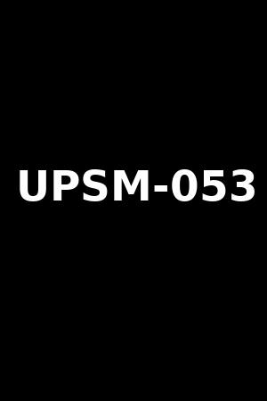 UPSM-053