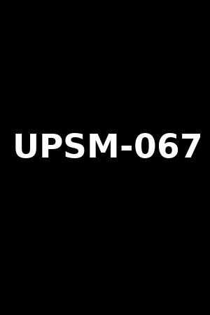 UPSM-067