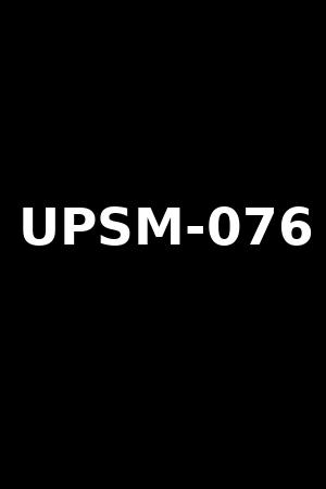 UPSM-076