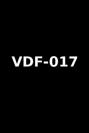 VDF-017
