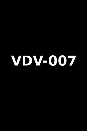 VDV-007
