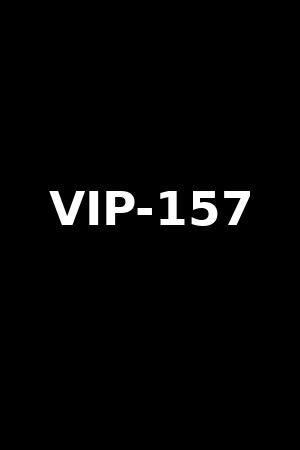 VIP-157