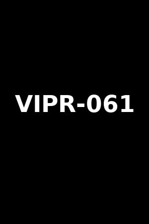 VIPR-061