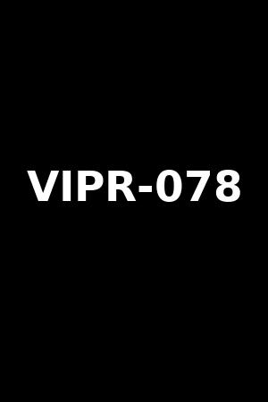 VIPR-078