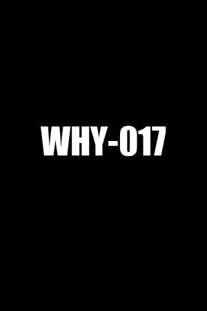 WHY-017