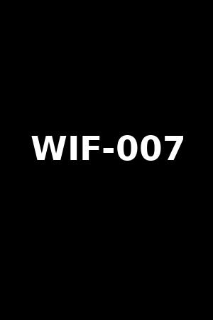 WIF-007