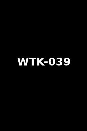 WTK-039