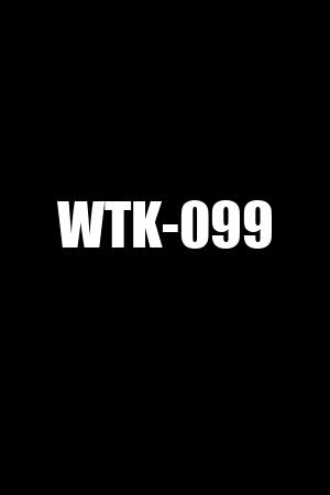 WTK-099