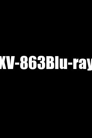 XV-863Blu-ray