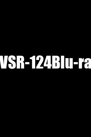 XVSR-124Blu-ray