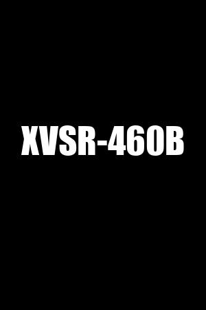 XVSR-460B