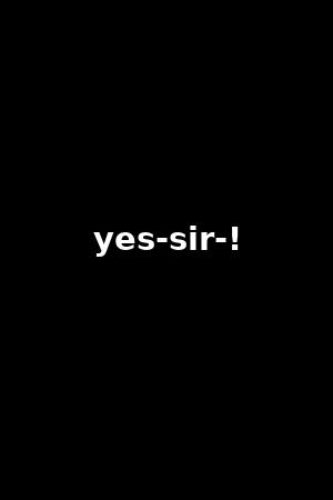 yes-sir-!