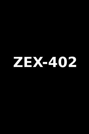 ZEX-402